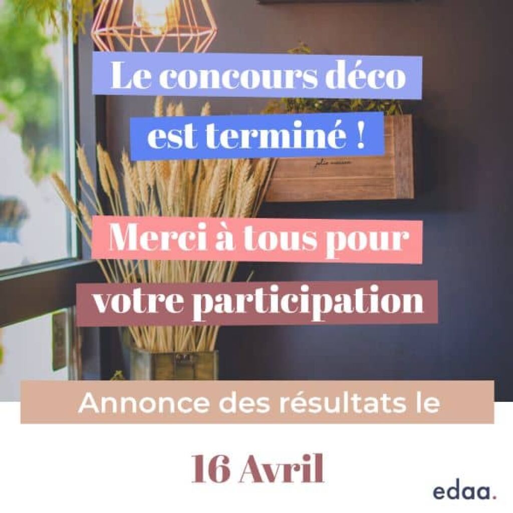 merci de votre participation au concours Tendances Déco 2021